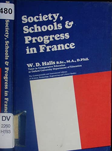 Society, Schools and Progress in France (9780080114750) by W.D. Halls