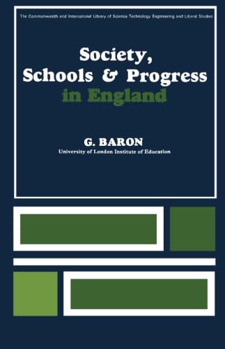 Stock image for Society, Schools and Progress in England: The Commonwealth and International Library: Education and Educational Research for sale by G. & J. CHESTERS