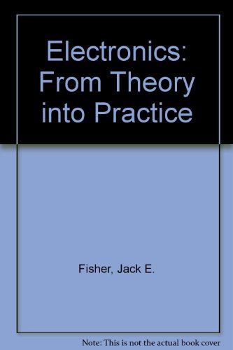 9780080119281: Electronics: From Theory into Practice