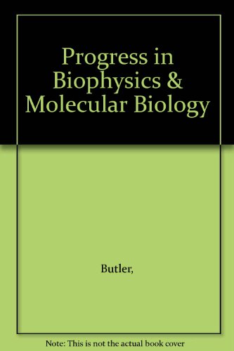 Progress in Biophysics & Molecular Biology - Butler,