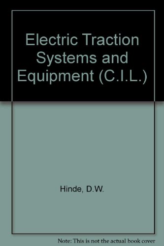 9780080120812: Electric Traction Systems and Equipment (C.I.L. S.)