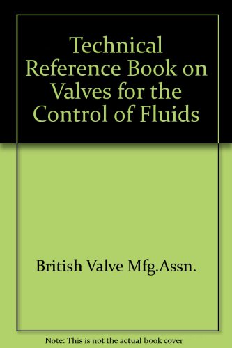 Imagen de archivo de Technical Reference Book on Valves for the Control of Fluids. a la venta por J J Basset Books, bassettbooks, bookfarm.co.uk