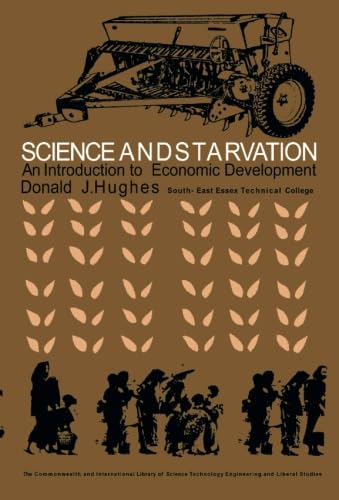 Beispielbild fr Science and Starvation: An Introduction to Economic Development zum Verkauf von Wonder Book