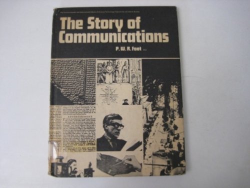 Story of Communications (9780080123868) by P.W.R Foot