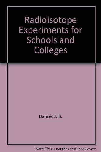 9780080124254: Radioisotope Experiments for Schools and Colleges