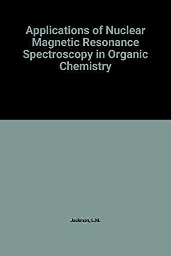 Applications of Nuclear Magnetic Resonance Spectroscopy in Organic Chemistry