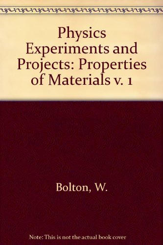 9780080125527: Physics Experiments and Projects: Properties of Materials v. 1