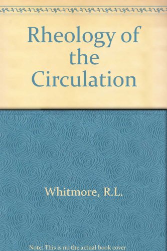 9780080126616: Rheology of the Circulation