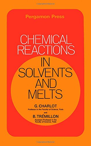 Imagen de archivo de Chemical Reactions in Solvents and Melts a la venta por BookDepart