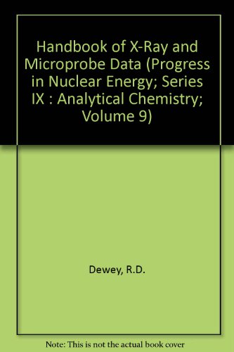 9780080127163: Handbook of X-Ray and Microprobe Data (Progress in Nuclear Energy; Series IX : Analytical Chemistry; Volume 9)