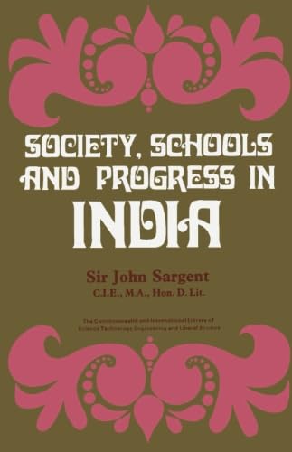 Stock image for Society, Schools and Progress in India: The Commonwealth and International Library: Education and Educational Research Division for sale by Revaluation Books