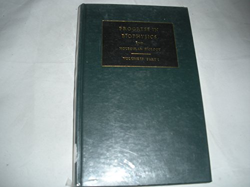 Beispielbild fr Progress in Biophysics and Molecular Biology: Vol 19 Part 1: Molecular Biology. zum Verkauf von Plurabelle Books Ltd