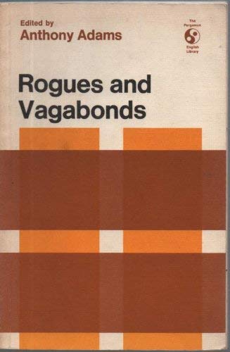 Rogues and vagabonds (The Pergamon English library. Explorations) (9780080130705) by Adams, Anthony