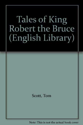 Stock image for Tales of King Robert the Bruce (English Library) for sale by Reuseabook