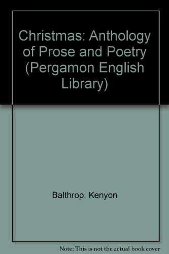 9780080130736: Christmas: Anthology of Prose and Poetry