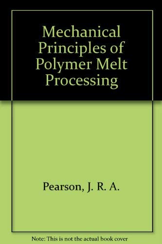 Stock image for Mechanical Principles of Polymer Melt Processing for sale by NEPO UG