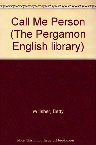 9780080133614: Call Me Person (The Pergamon English library)