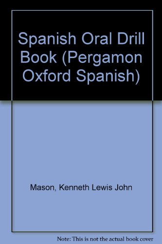 9780080133638: Spanish Oral Drill Book (Pergamon Oxford Spanish S.)