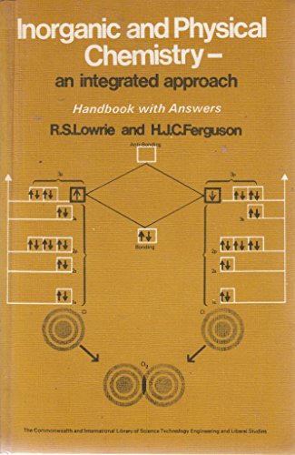 Stock image for Inorganic and physical chemistry,: An integrated approach; handbook with answers, (The Commonwealth and international library. Chemistry division) for sale by dsmbooks