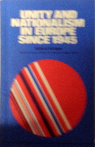 9780080134390: Unity and nationalism in Europe since 1945 (The Commonwealth and international library. History division)