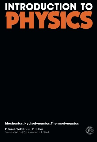 9780080135212: Introduction to Physics: Mechanics, Hydrodynamics Thermodynamics