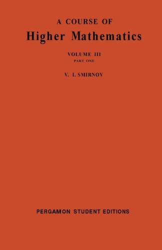 9780080137179: A Course of Higher Mathematics: International Series of Monographs In: Pure and Applied Mathematics, Volume 3P1