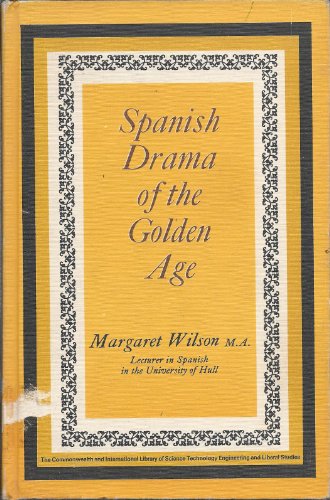 Beispielbild fr Spanish Drama of the Golden Age: The Commonwealth and International Library: Pergamon Oxford Spanish Division (Pergamon Oxford Spanish S.) zum Verkauf von WorldofBooks