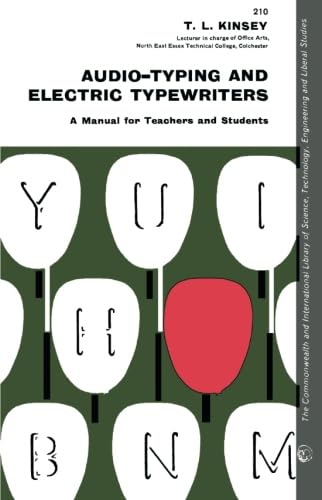 Stock image for Audio-Typing and Electric Typewriters: A Manual for Teachers and Students for sale by Revaluation Books