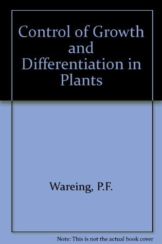 Beispielbild fr The Control of Growth and Differentiation in Plants zum Verkauf von Better World Books