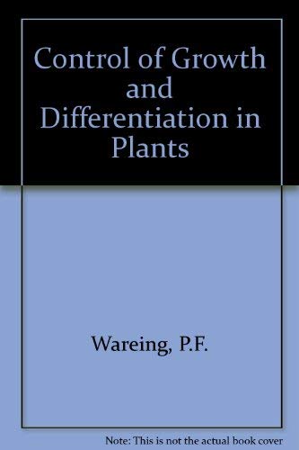 Imagen de archivo de The Control of Growth and Differentiation in Plants a la venta por Vashon Island Books