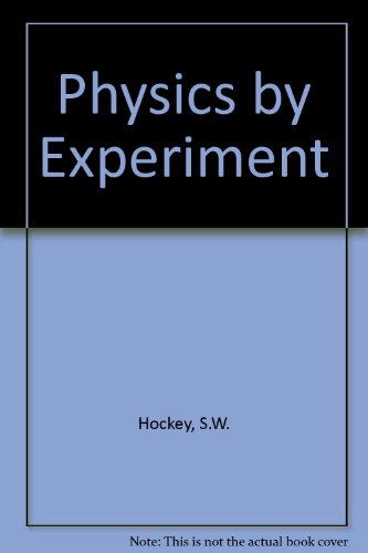 9780080155562: Physics by Experiment