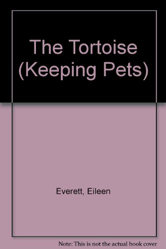 9780080156651: The Tortoise (Keeping Pets)