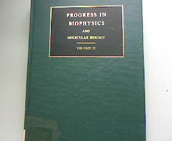 Beispielbild fr Progress in Biophysics and Molecular Biology: Vol 21. zum Verkauf von Plurabelle Books Ltd