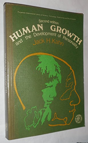 Human Growth and the Development of Personality (Mental Health & Social Medicine S.) - Kahn, Jack