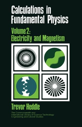 Stock image for Calculations in Fundamental Physics: Electricity and Magnetism for sale by ThriftBooks-Atlanta