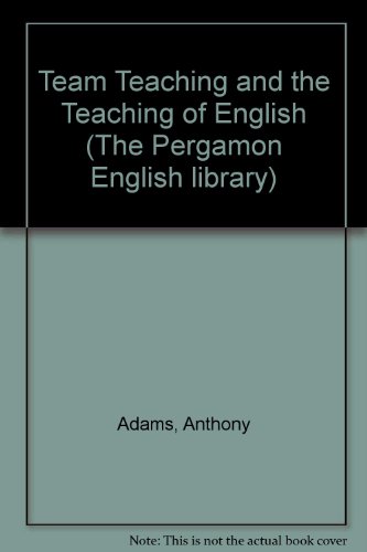 9780080160207: Team Teaching and the Teaching of English (The Pergamon English library)