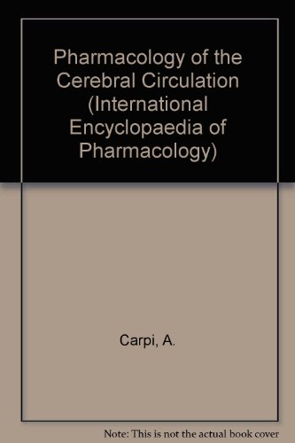 9780080162096: Pharmacology of the Cerebral Circulation (International Encyclopaedia of Pharmacology)