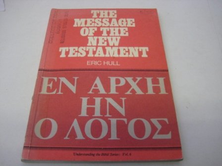 9780080163468: Message of the New Testament