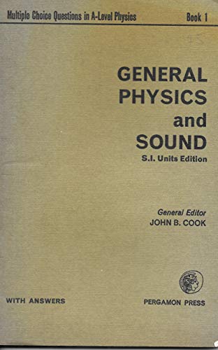 9780080163574: Multiple Choice Questions in Advanced Level Physics: General Physics and Sound Bk. 1, Tchrs': In S.I. Units