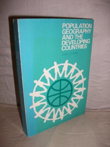 Stock image for Population Geography and the Developing Countries (Pergamon Oxford Geographies) for sale by Zubal-Books, Since 1961