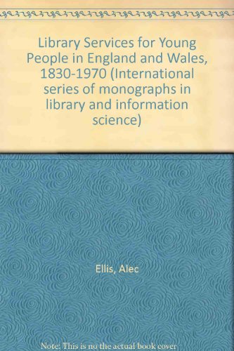 Beispielbild fr Library Services for Young People in England and Wales, 1830-1970 zum Verkauf von Anybook.com