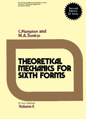 Imagen de archivo de Theoretical Mechanics for Sixth Forms: In S.I.Units v. 2 a la venta por Revaluation Books