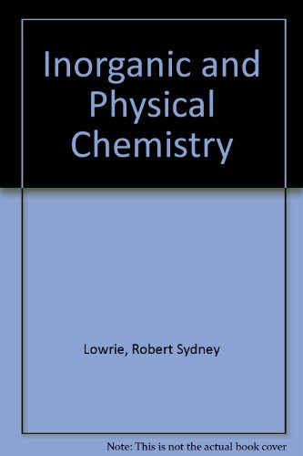 9780080166315: Inorganic and Physical Chemistry