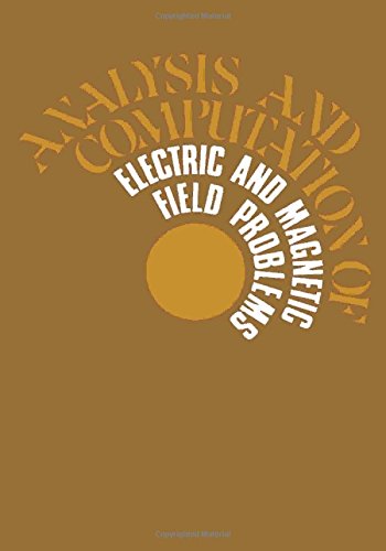 9780080166384: Analysis and Computation of Electric and Magnetic Field Problems