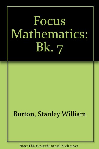 9780080167336: Focus Mathematics: Bk. 7