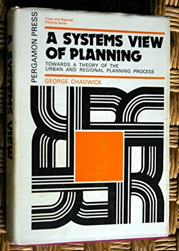 Stock image for A systems view of planning;: Towards a theory of the urban and regional planning process, for sale by POQUETTE'S BOOKS