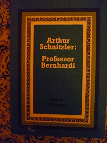 Arthur Schnitzler: Professor Bernhardi (9780080168012) by Swales, Martin