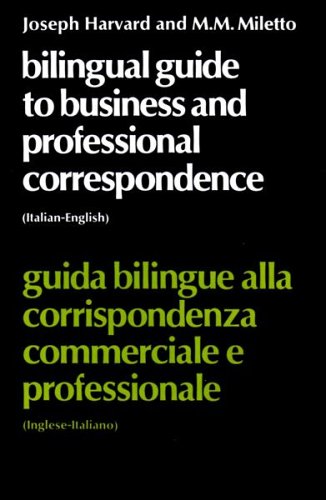 9780080168869: Bilingual Guide to Business and Professional Correspondence (ITALIAN-ENGLISH GUIDA BULINGUE ALLA CORRISPONDENZA COMMERCIALE E PROFESSIONALE)