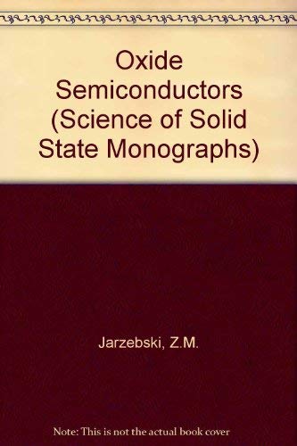 Stock image for Oxide Semiconductors (Science of Solid State Monographs)1st ed. for sale by Zubal-Books, Since 1961