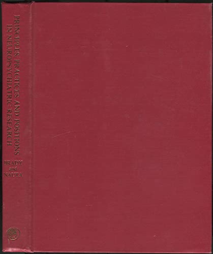Imagen de archivo de Principles, Practices and Positions in Neuropsychiatric Research a la venta por PsychoBabel & Skoob Books